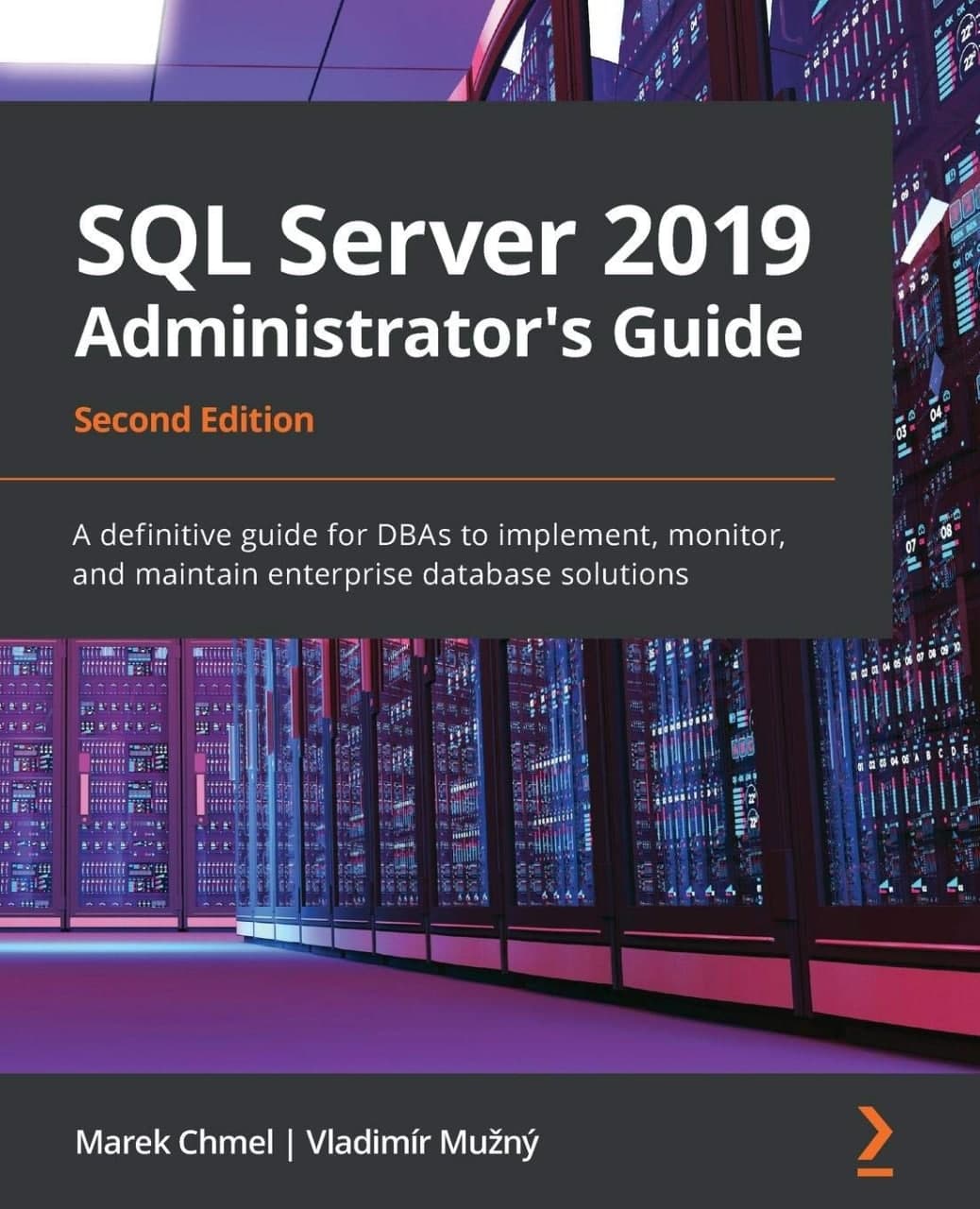 SQL_Server_2019_Administrator&#039;s_Guide_A_definitive_guide_for_DBAs.jpg